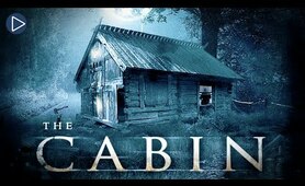 THE CABIN: FEAR HAS FOUND A HOME 