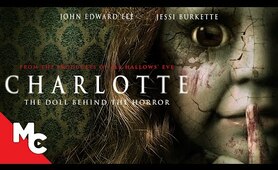 Charlotte | Full Horror Movie | Evil Doll!