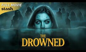 The Drowned | Supernatural Horror | Full Movie | Haunted