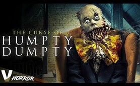 THE CURSE OF HUMPTY DUMPTY - NEW 2021 - EXCLUSIVE HD FULL HORROR MOVIE