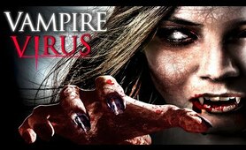 Vampire Virus - Full Movie in English (Horror, Fantasy)