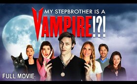 My Stepbrother is a Vampire | Full Horror Movie