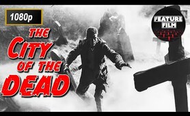 The City of the Dead (1960) - Full Movie in 1080p HD | Watch Online Free | Classic Horror Thriller